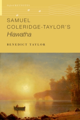 Cover image: Samuel Coleridge-Taylor's Hiawatha 1st edition 9780197649350