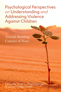 Cover image: Psychological Perspectives on Understanding and Addressing Violence Against Children 9780197649510