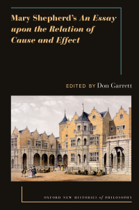 Cover image: Mary Shepherdâs An Essay Upon the Relation of Cause and Effect 1st edition 9780197649626