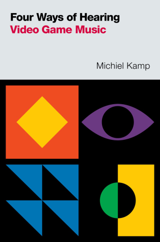 Cover image: Four Ways of Hearing Video Game Music 1st edition 9780197651216