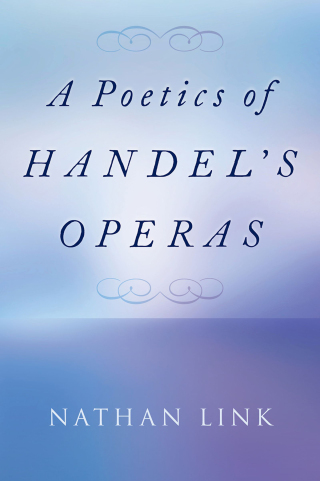 Cover image: A Poetics of Handel's Operas 9780197651346