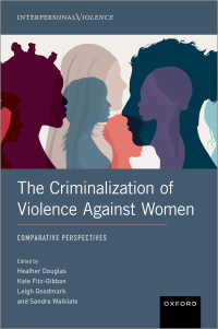 Cover image: The Criminalization of Violence Against Women 1st edition 9780197651841