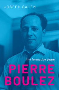 Cover image: Pierre Boulez 1st edition 9780197652350