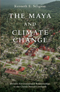 Cover image: The Maya and Climate Change 9780197652923