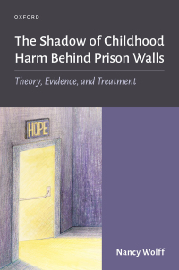 Omslagafbeelding: The Shadow of Childhood Harm Behind Prison Walls 9780197653135