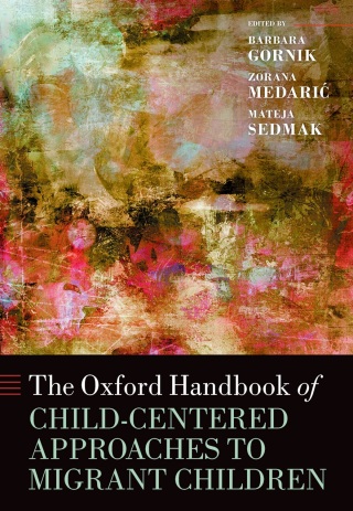 Immagine di copertina: The Oxford Handbook of Child-Centered Approaches to Migrant Children 1st edition 9780197654750