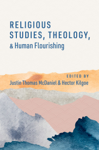 Omslagafbeelding: Religious Studies, Theology, and Human Flourishing 1st edition 9780197658345