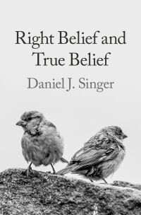 Cover image: Right Belief and True Belief 9780197660386
