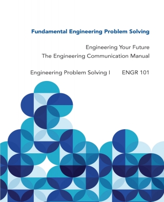 Cover image: Engineering Your Future and Engineering Communication Manual Custom West Virginia University 9th edition 9780197661048