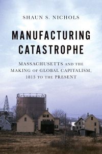 Cover image: Manufacturing Catastrophe 9780197665329
