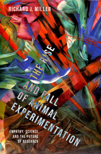 Cover image: The Rise and Fall of Animal Experimentation 9780197665756