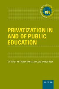 Privatization in and of Public Education 1st editie | 9780197673508 ...