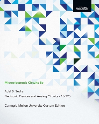 Cover image: Microelectronic Circuits: Electronic Devices and Analog Circuits - 18-220 Carnegie-Mellon University Custom Edition 9780197674918