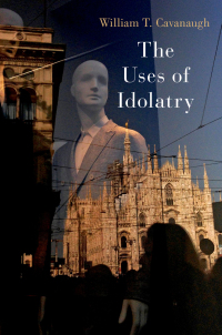 Cover image: The Uses of Idolatry 9780197679043