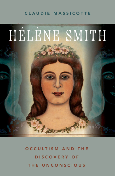 Hélène Smith: Occultism and the Discovery of the Unconscious - FULL INSTANT DOWNLOAD | PDF DOCX EPUB