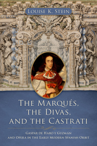 Cover image: The Marqués, the Divas, and the Castrati 1st edition 9780197681848