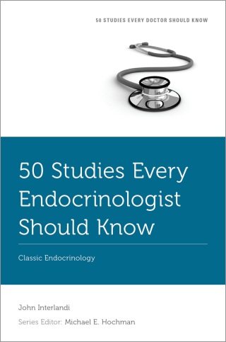 Cover image: 50 Studies Every Endocrinologist Should Know 1st edition 9780197684702