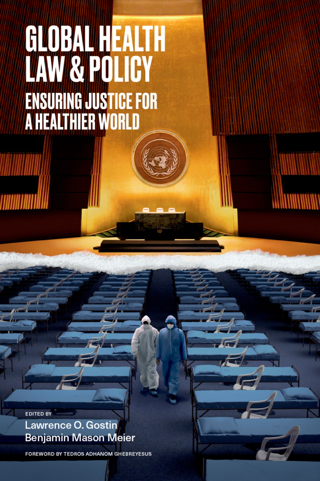 Global Health Law & Policy Ensuring Justice for a Healthier World 1st Edition