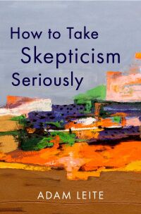 Omslagafbeelding: How to Take Skepticism Seriously 9780197691175