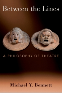 Imagen de portada: Between the Lines: A Philosophy of Theatre 1st edition 9780197691670