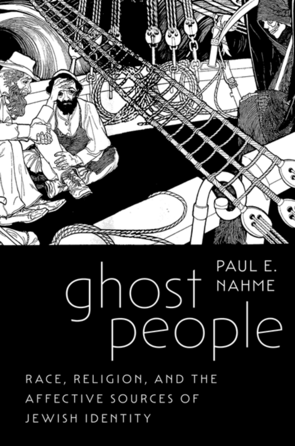 Ghost People Race, Religion, and the Affective Sources of Jewish Identity 1st Edition