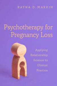 Cover image: Psychotherapy for Pregnancy Loss 9780197693353