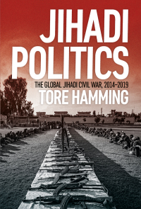 Cover image: Jihadi Politics: The Global Jihadi Civil War, 2014-2019 1st edition 9780197685563