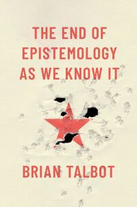 Imagen de portada: The End of Epistemology As We Know It 9780197743638
