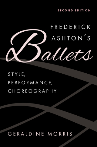 صورة الغلاف: Frederick Ashton's Ballets 2nd edition 9780197747117