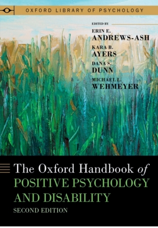 The Oxford Handbook of Positive Psychology and Disability 2nd edition ...
