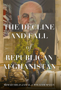 Imagen de portada: The Decline and Fall of Republican Afghanistan 9780197694725