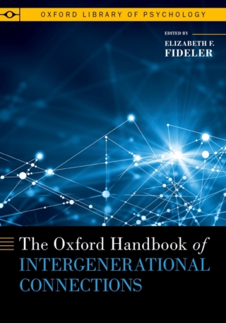 Cover image: The Oxford Handbook of Intergenerational Connections 1st edition 9780197750889