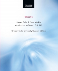 Cover image: Ethics 5e, Steven Cahn & Peter Markie, Introduction to Ethics - PHIL 205, Oregon State University Custom Edition 9780197752340