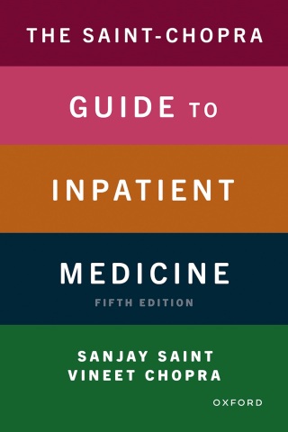 Cover image: The Saint-Chopra Guide to Inpatient Medicine 5th edition 9780197754153