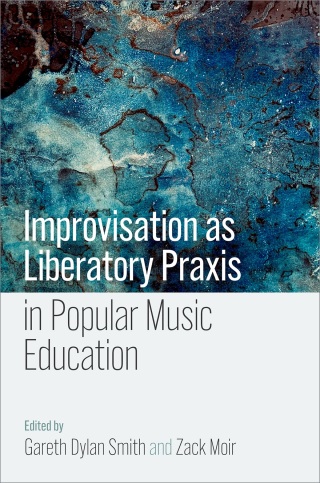 Imagen de portada: Improvisation as Liberatory Praxis in Popular Music Education 9780197754290