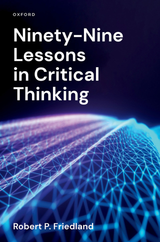 Imagen de portada: Ninety-Nine Lessons in Critical Thinking 1st edition 9780197756218
