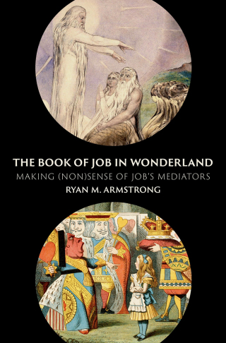 Cover image: The Book of Job in Wonderland 1st edition 9780197763674