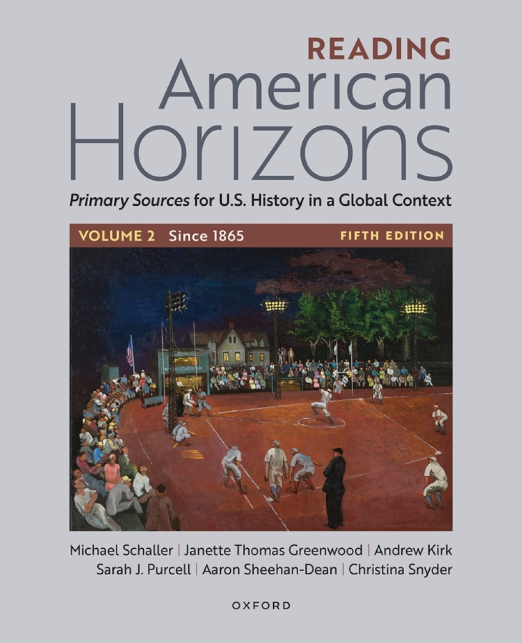 Reading American Horizons Primary Sources for U.S. History in a Global Context, Volume Two: Since 1865 5th Edition