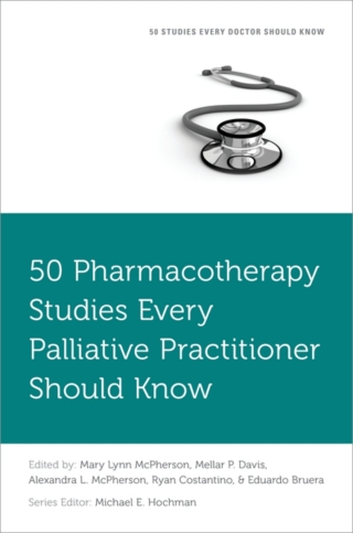 Omslagafbeelding: 50 Pharmacotherapy Studies Every Palliative Practitioner Should Know 1st edition 9780197770337