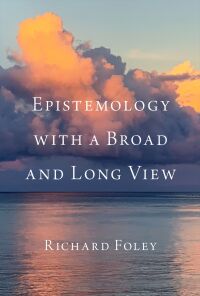 Cover image: Epistemology with a Broad and Long View 1st edition 9780197772782