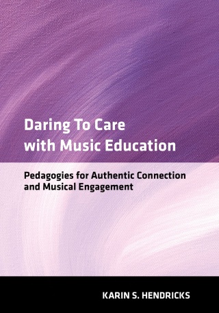 Cover image: Daring to Care with Music Education 1st edition 9780197777541