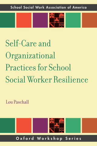 Imagen de portada: Self-Care and Organizational Practices for School Social Worker Resilience 1st edition 9780197779040