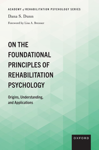 Cover image: On the Foundational Principles of Rehabilitation Psychology 1st edition 9780197785157
