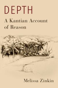 Cover image: Depth: A Kantian Account of Reason 1st edition 9780197786802