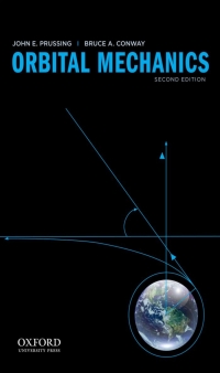 Cover image: Orbital Mechanics 2nd edition 9780199837700