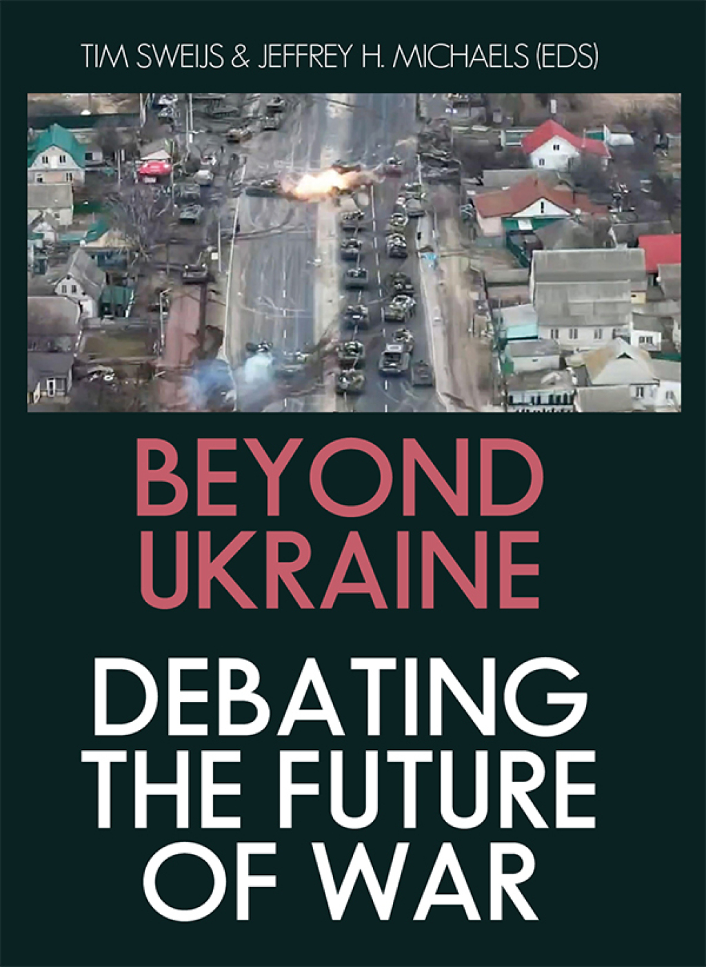Beyond Ukraine Debating the Future of War 1st Edition