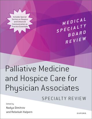 Cover image: Palliative Medicine and Hospice Care for Physician Associates Specialty Review 1st edition 9780197794241