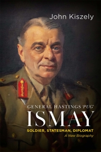 Imagen de portada: General Hastings "Pug" Ismay 1st edition 9780197778135