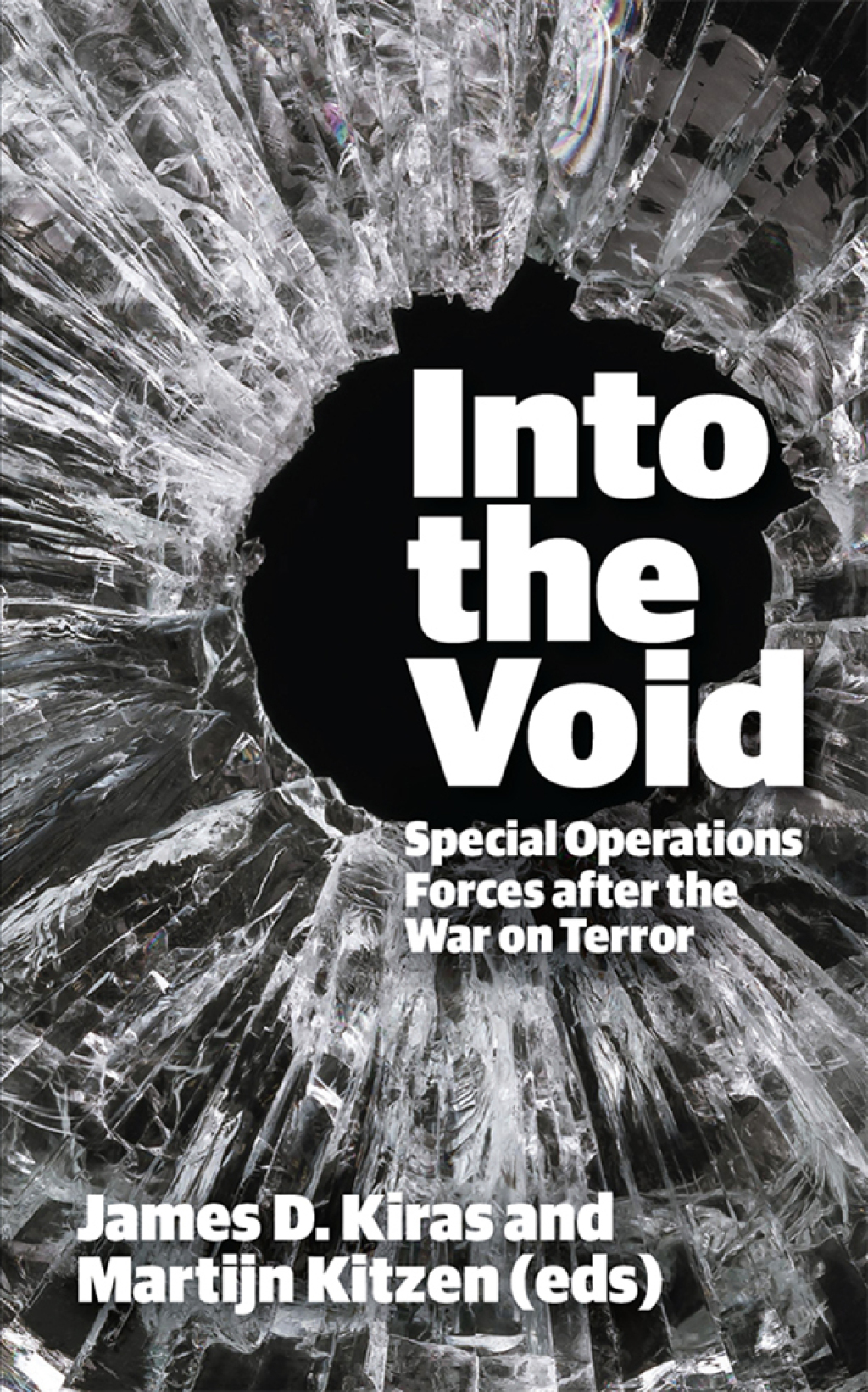 Into the Void Special Operations Forces after the War on Terror 1st Edition