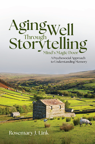 Immagine di copertina: Aging Well Through Storytelling 1st edition 9780197808450